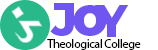 JOY THEOLOGICAL COLLEGE